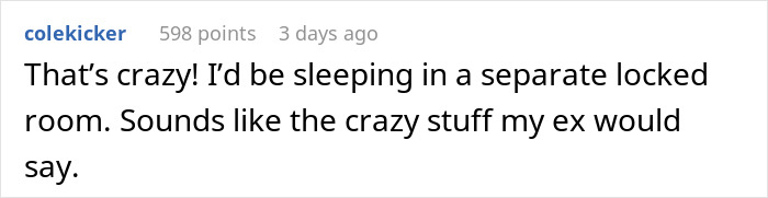 “I’d Call The Police”: Man Freaks Out Over Wife’s Creepy Question, She Doesn’t Like His Reaction - 28