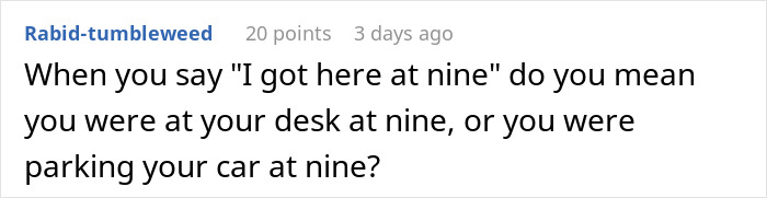 Employee Refuses To Follow Boss's Demands To Show Up Earlier - 28