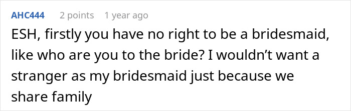 Woman Upset She Can’t Be A Bridesmaid Because Of Bride’s OCD, Splits The Internet - 38