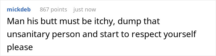 Guy Doesn't Understand The Meaning Of Hygiene, His GF Puts Up With It For 2 Years - 19