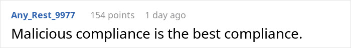 Malicious Compliance: Fed-Up Employee Gives Micromanaging Boss Exactly What He Asked For - 17