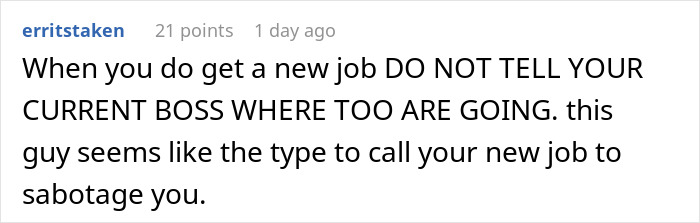 Toxic Boss Is Freaking Out After Employee He Harassed Stops Reacting To His Comments - 35