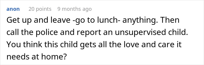 “Boss Is Mad That We Won’t Babysit Her Kid For Free” - 26