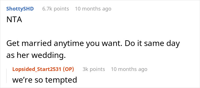 Woman Is Confused After Bridezilla Forbids Her From Getting Married During Her “Wedding Year” - 9