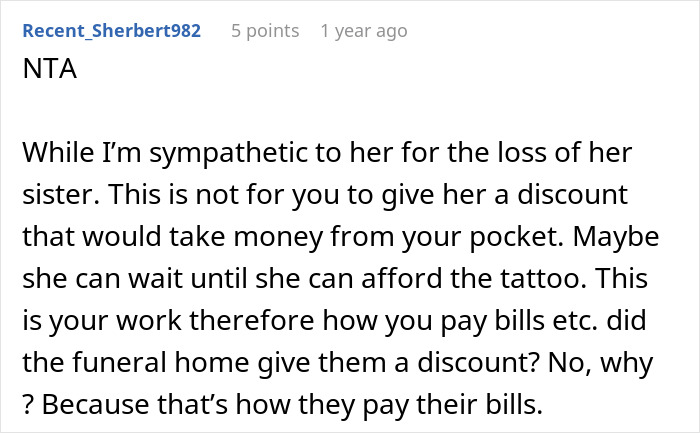 Comment discussing refusal of a discounted memorial tattoo despite sympathy for loss. Comment discussing refusal of a discounted memorial tattoo despite sympathy for loss.