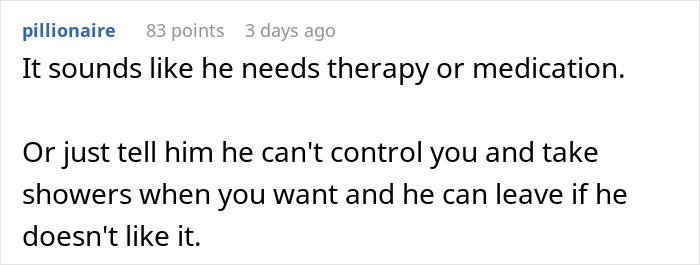 Man Battles With Wife’s Ultimatum: Give Her More Than 2 Showers Per Week Or See Her Move Out - 26