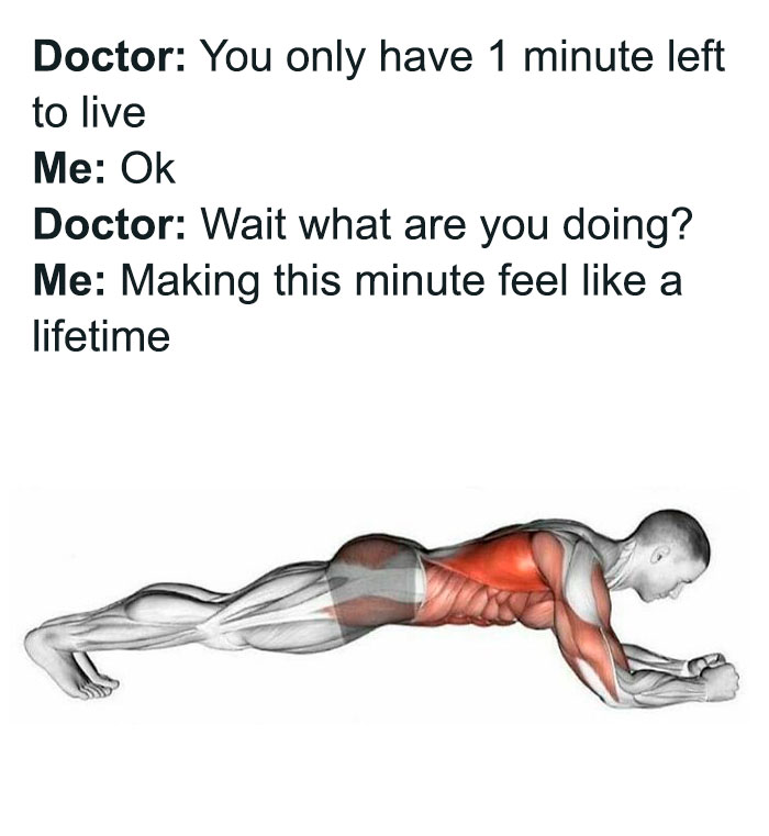 A gym meme featuring a muscular figure doing a plank exercise with humorous text about making time feel longer.