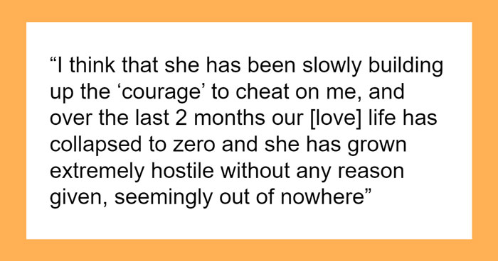 Man Suspected Wife Was Cheating, Gets Proved Right, And Has To Live With The Idea Of An Open Marriage