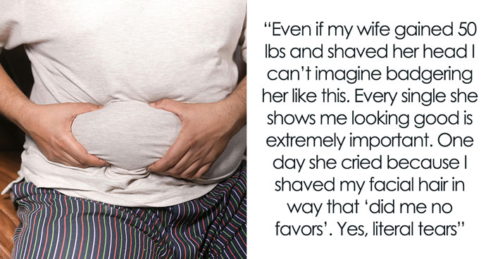 “Who I Was When We Met/Married Is No Longer Good Enough For Her”: Wife Wants Husband To Glow Up