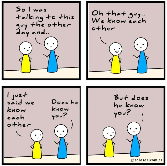 Two simple figures humorously discussing mutual acquaintances.