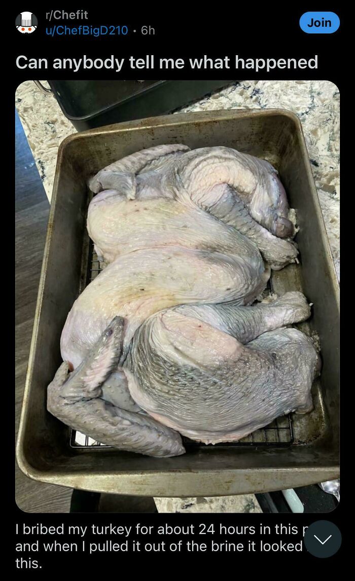 Someone Brined A Turkey In A Metal Pan And This Was The Result… And I Am Oddly Terrified