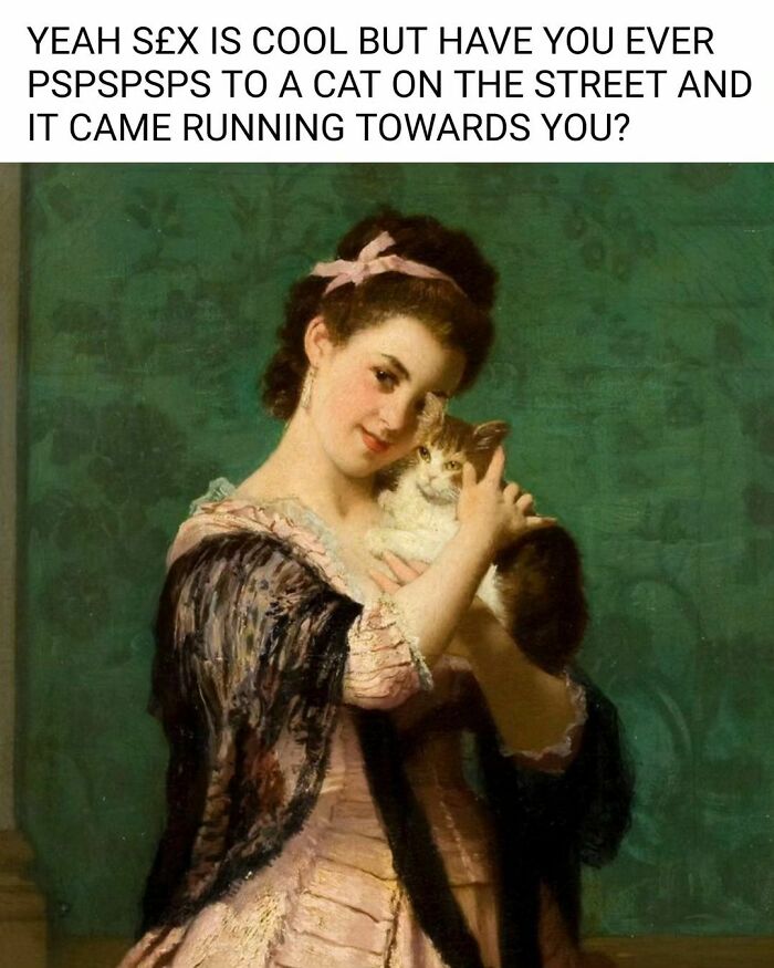 A classic painting depicted as a meme, showing a woman holding a cat with humorous text above, blending art and comedy.