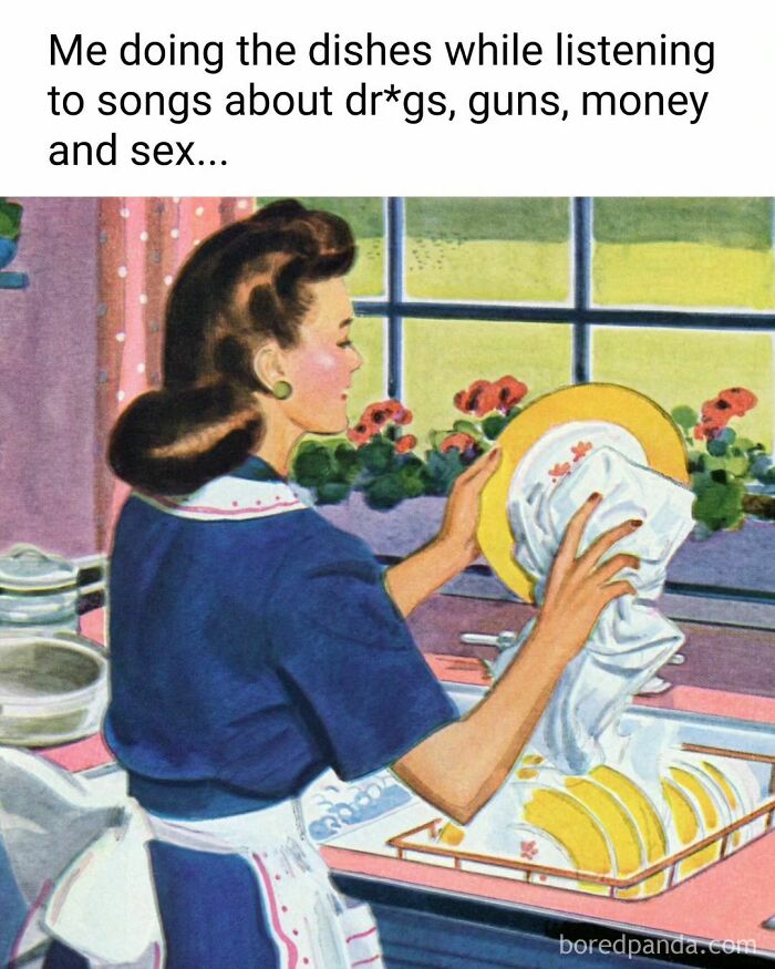 Woman washing dishes with a humorous meme about music topics; example of art used for memes.