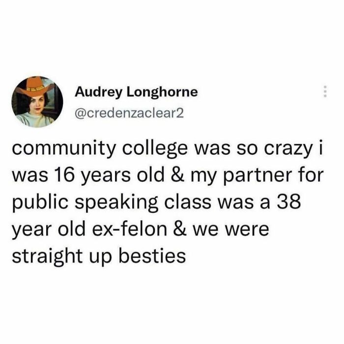 Tweet about community college experience with a 16-year-old student and 38-year-old ex-felon partner showing student life contrasts.