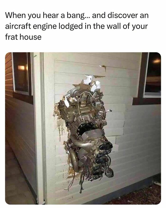 Aircraft engine lodged in frat house wall, a surprising and chaotic moment showing student life at its worst and best.