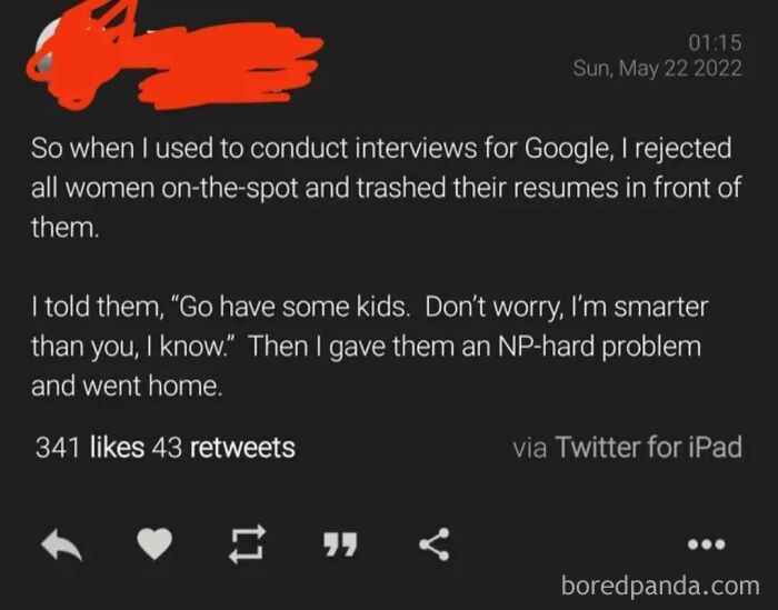 Screenshot of a tweet showing a hilariously obvious lie about rejecting women in Google interviews and giving NP-hard problems.