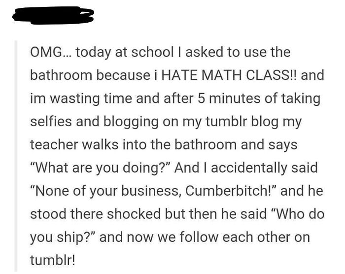 Text post showing a hilariously obvious lie about skipping math class to take selfies and blogging on Tumblr.
