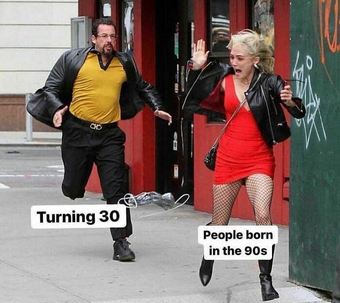 A man labeled "Turning 30" chases a woman labeled "People born in the 90s," depicting a relatable meme moment.
