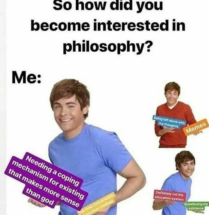 Person in different shirts with text about philosophy and memes as coping mechanisms.