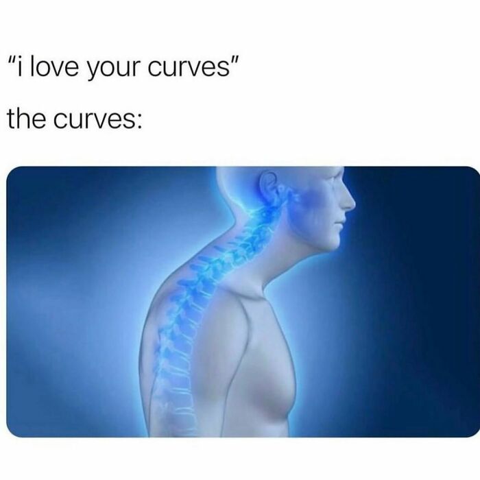 Digital illustration of a spine with exaggerated curve, captioned "I love your curves," highlighting relatable meme humor.