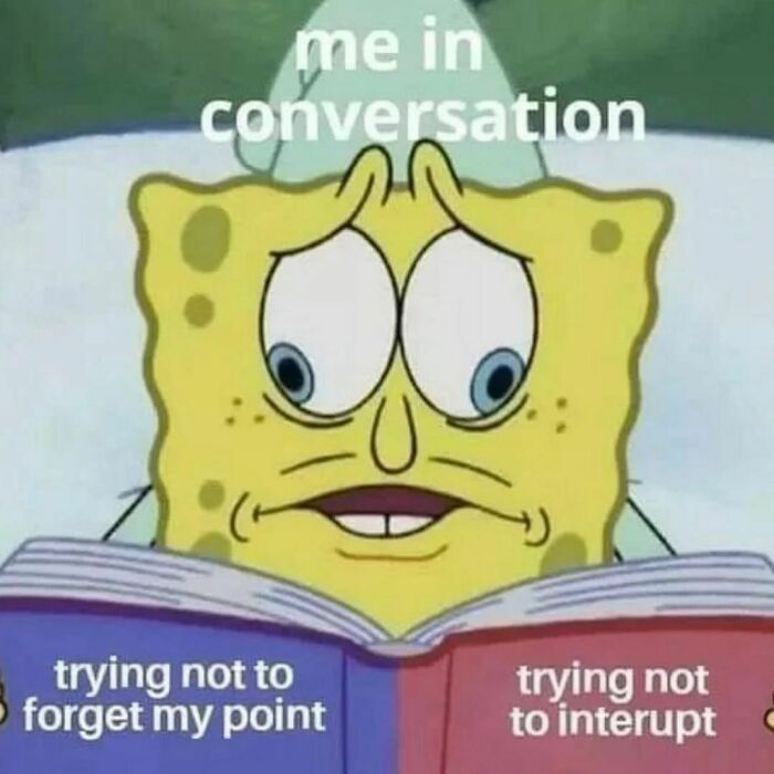 SpongeBob reading a book, feeling relatable while trying not to forget his point or interrupt in a conversation.