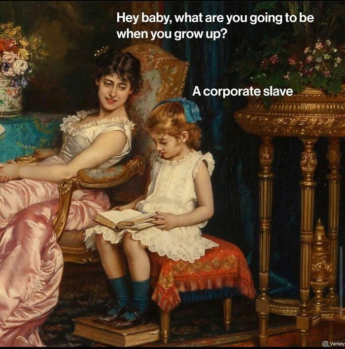 Classical art meme depicting a woman asking a child what she'll be when she grows up, with humorous text overlay.