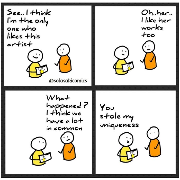 Two stick figures discuss liking the same artist, leading to a humorous exchange about losing uniqueness.