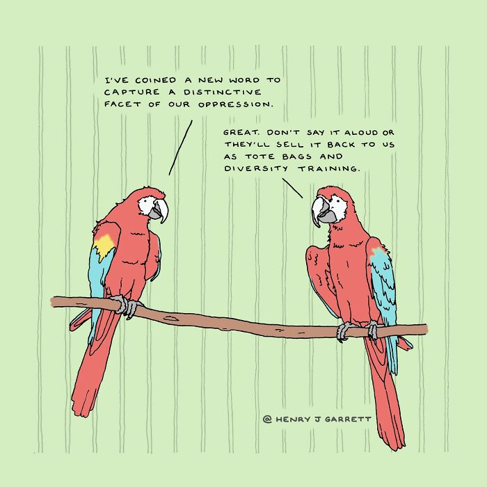 Two parrots discuss oppression, highlighting social justice themes in cartoons.