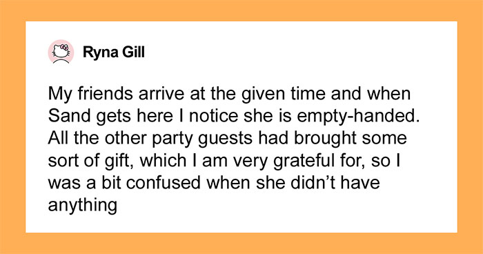 Hey Pandas, AITA For Getting Upset At My Friend Who Didn’t Bring A Birthday Present?