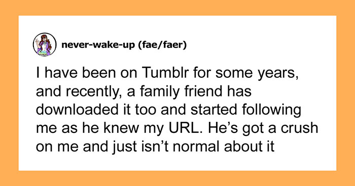 Hey Pandas, AITA For Trying To Keep My Social Media Safe From A Creepy Family Friend?