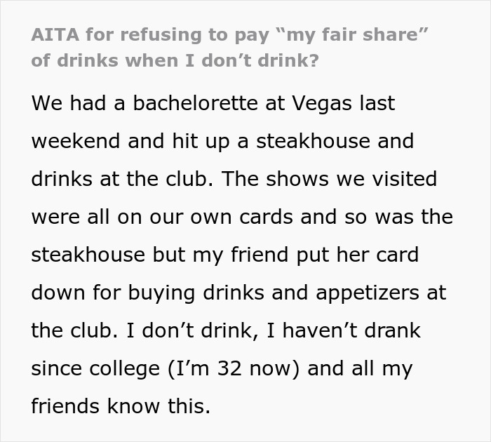 Woman Didn't Drink Alcohol, Refuses To Pay $470 Of Her 'Share' Of Bill, Asks If She's Wrong Woman Didn't Drink Alcohol, Refuses To Pay $470 Of Her 'Share' Of Bill, Asks If She's Wrong