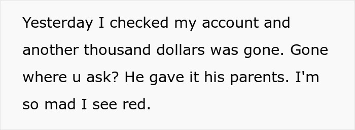 Sole Breadwinner Decides To Separate Finances After Husband Keeps Giving Their Money Away