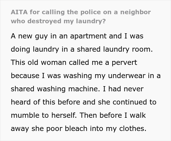 Man Asks If He’s Wrong For Involving Police After Neighbor’s Outrage Over Washing Underwear Man Asks If He’s Wrong For Involving Police After Neighbor’s Outrage Over Washing Underwear