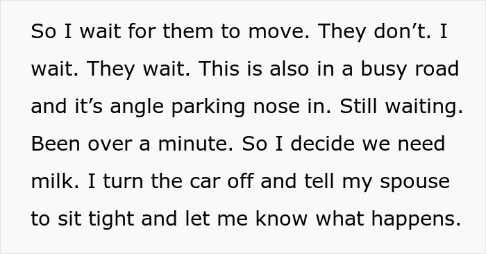 Woman Can&rsquo;t Leave Because A Driver Is Blocking Her In, Decides To Go Buy Milk While She Waits