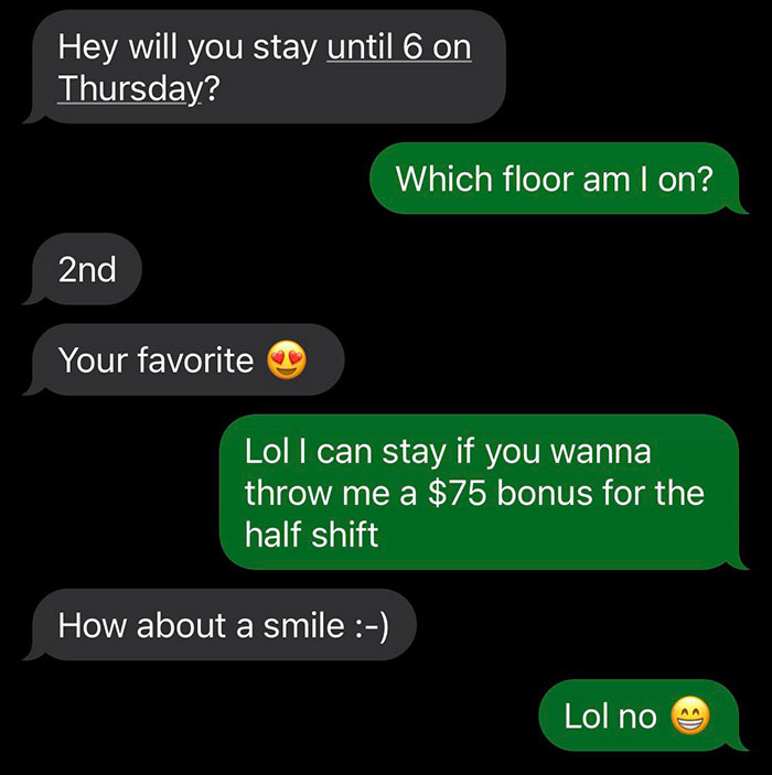 My Boss Offered A "Smile" To Incentivize Me Picking Up Extra Hours