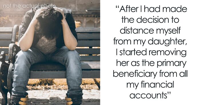 Man Is Extremely Hurt By Daughter Saying She Likes Mom’s New BF Better, Removes Her From His Life