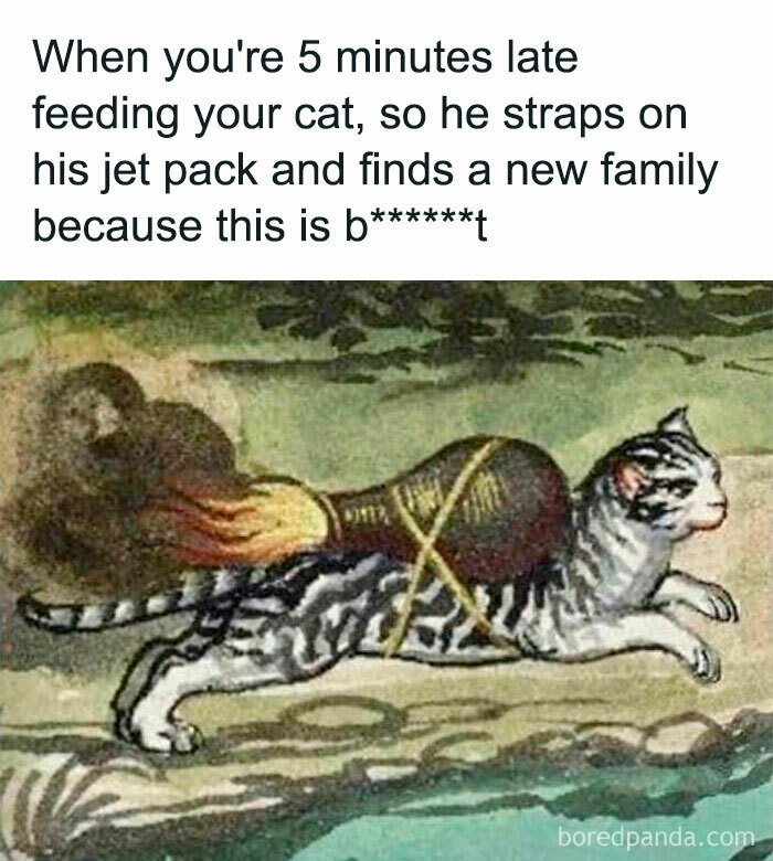 Classical art meme of a cat with a jetpack and humorous caption about being late feeding it.