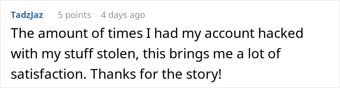 Woman Uses IP Address To Get Back At Hacker: "Kid Was Totally Freaking Out And Begging" Woman Uses IP Address To Get Back At Hacker: "Kid Was Totally Freaking Out And Begging"