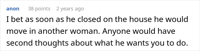 Man's Ridiculous Plan To Get Girlfriend To Finance His House's Down Payment Blows Up In His Face