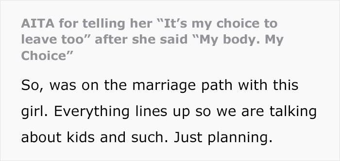 “AITA For Telling Her ‘It's My Choice To Leave Too’ After She Said ‘My body, My Choice’” “AITA For Telling Her ‘It's My Choice To Leave Too’ After She Said ‘My body, My Choice’”