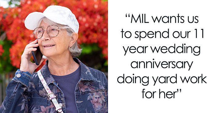 MIL Tries To Guilt-Trip Couple Into Spending Their Anniversary Doing Yard Work For Her, Fails
