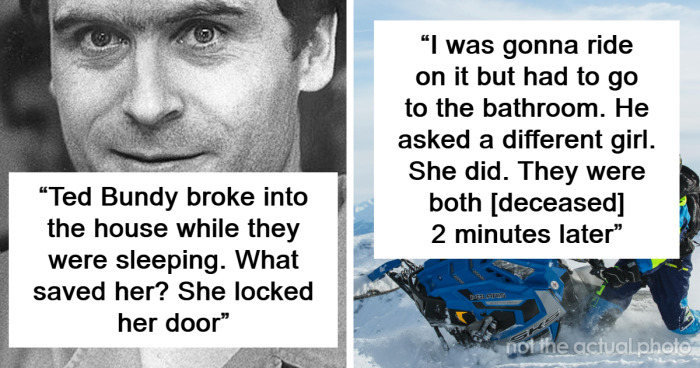 25 People Share How Luck Helped Them Avoid Serious Danger