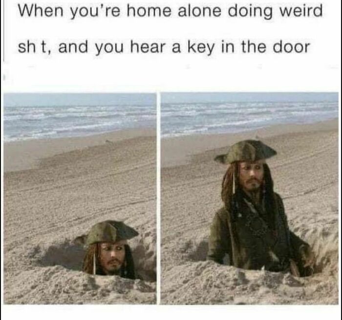 A pirate-themed meme with a character emerging from sand, depicting a humorous reaction to unexpected sounds at home.
