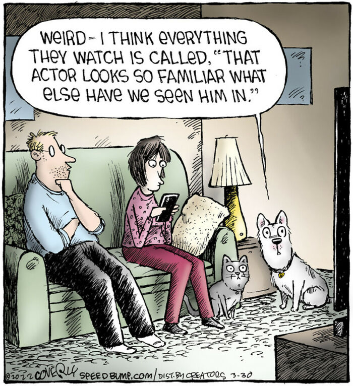 A comic from Dave Coverly’s Speed Bump showing a couple and their pets watching TV with a humorous caption.