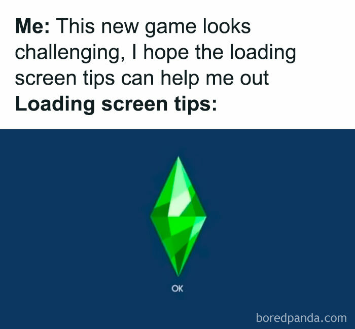 Funny meme about game loading screen tips featuring a green diamond symbol from a popular life simulation game.