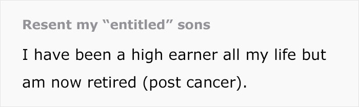 Woman Resents Her Entitled Sons Who Want An Extravagant Life Paid For By Her Woman Resents Her Entitled Sons Who Want An Extravagant Life Paid For By Her