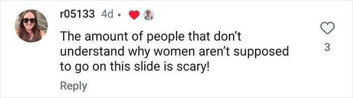 Comment stating concern about why women are banned from an extreme waterslide despite a thrill-seeking diver's jump.