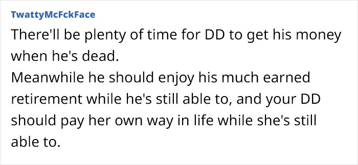 Wife Expects Husband To Give Up Early Retirement And Gift The Money He Makes To Daughter
