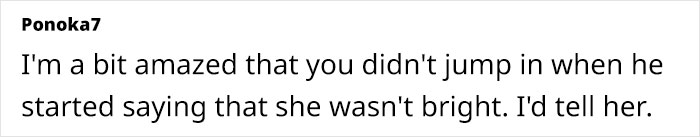 Smart Woman Is Called &ldquo;Not Bright&rdquo; By BF To Strangers, Friend Wonders If They Should Tell Her