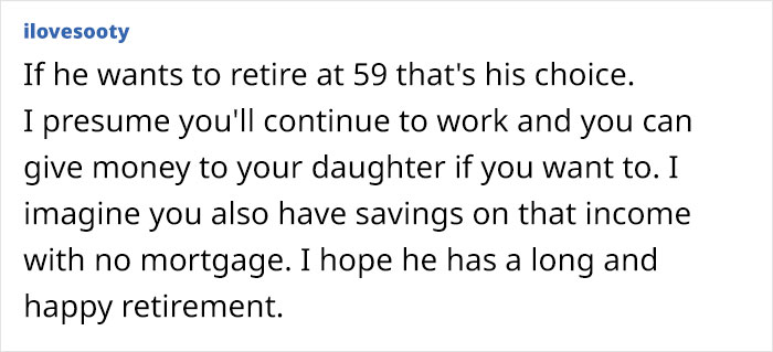 Wife Expects Husband To Give Up Early Retirement And Gift The Money He Makes To Daughter